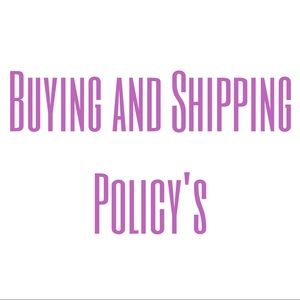 Buying/Shipping Policy’s